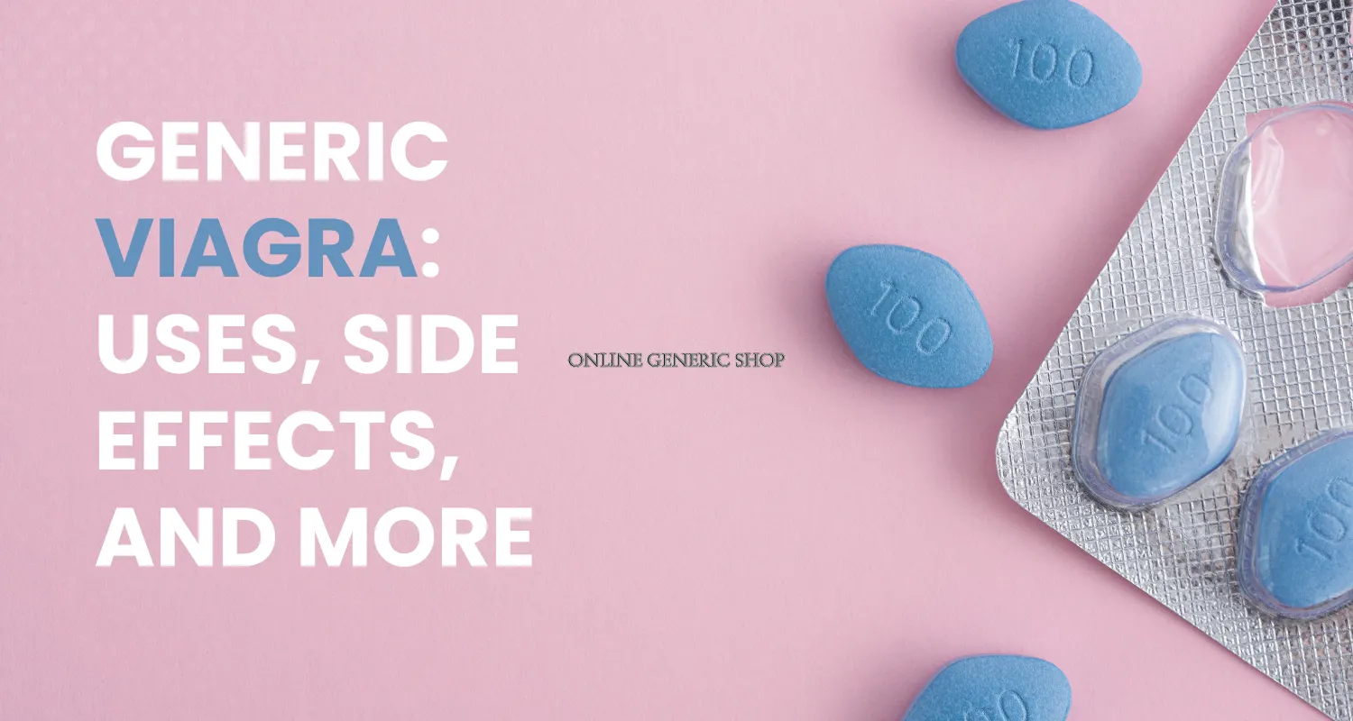 Generic Viagra: Uses, Side Effects, and More image